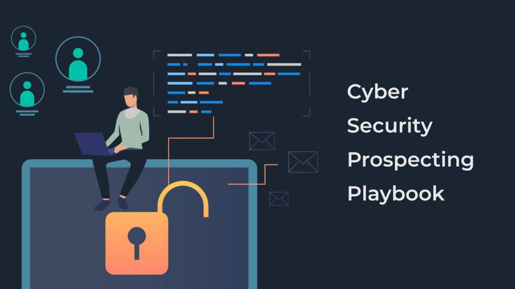 Cyber Security Prospecting Playbook | BuyerForesight